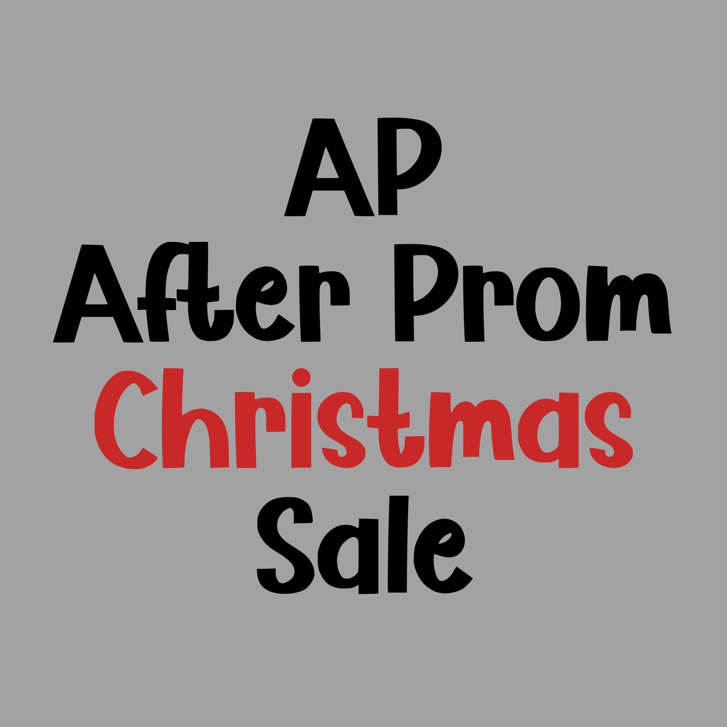 2025 AP After Prom Christmas Sale